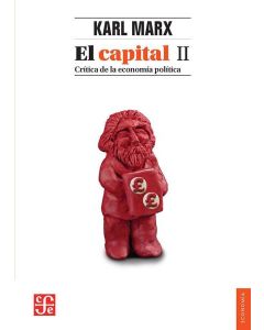 CAPITAL II, EL. CRITICA DE LA ECONOMIA POLITICA