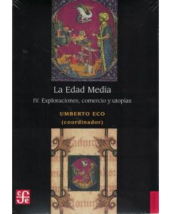 EDAD MEDIA IV, LA EXPLORACIONES COMERCIO Y UTOPIAS