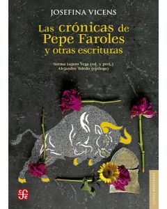 CRONICAS DE PEPE FAROLES Y OTRAS ESCRITURAS, LAS