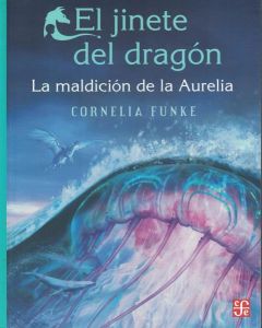 JINETE DEL DRAGON, EL LA MALDICION DE LA AURELIA