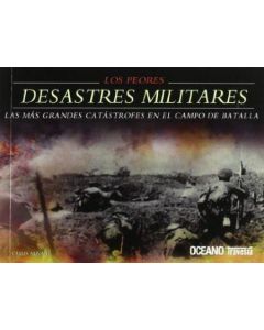 PEORES DESASTRES MILITARES, LOS