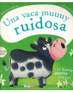 UNA VACA MUUUY RUIDOSA ENSEÑANZAS Y VALORES