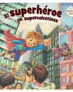 SUPERHEROE EN SUPER CALCETINES, EL ENSEÑANZAS Y VALORES