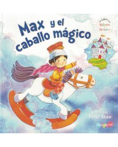 MAX Y EL CABALLO MAGICO VALORES Y VIRTUDES