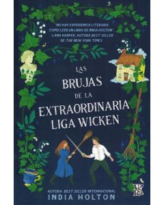 BRUJAS DE LA EXTRAORDINARIA LIGA WICKEN, LAS