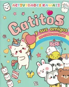 GATITOS Y SUS AMIGOS ACTIVIDADES KAWAII CON STICKERS MUY TIERNOS