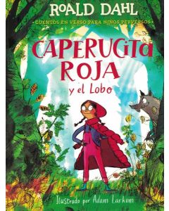 CAPERUCITA ROJA Y EL LOBO CUENTOS EN VERSO PARA NIÑOS PERVERSOS