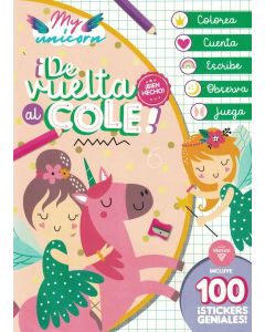 MY UNICORN DE VUELTA AL COLE INCLUYE 100 STICKERS GENIALES