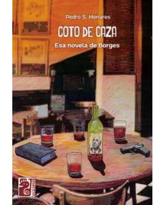 COTO DE CAZA ESA NOVELA DE BORGES