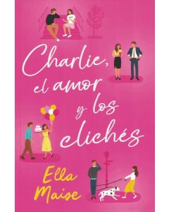 CHARLIE EL AMOR Y LOS CLICHES