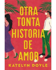 OTRA TONTA HISTORIA DE AMOR