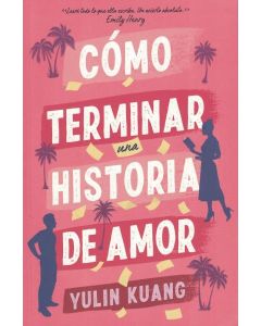 COMO TERMINAR UNA HISTORIA DE AMOR