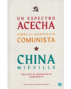 UN ESPECTRO ACECHA SOBRE EL MANIFIESTO COMUNISTA