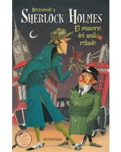 REVIVIENDO A SHERLOCK HOLMES EL MISTERIO DEL ANILLO ROBADO