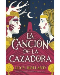 CANCION DE LA CAZADORA, LA