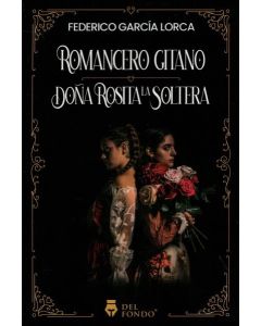 ROMANCERO GITANO DOÑA ROSITA LA SOLTERA