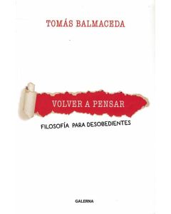 VOLVER A PENSAR FILOSOFIA PARA DESOBEDIENTES