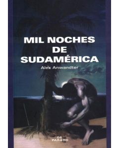 MIL NOCHES DE SUDAMERICA