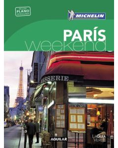 PARIS WEEKEND 2016 LA GUIA VERDE INCLUYE PLANO DESPLEGABLE