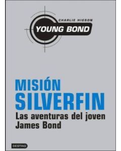 MISIÓN SILVERFIN. LAS AVENTURAS DEL JÓVEN JAMES BOND