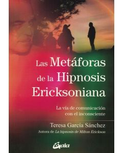 METAFORAS DE LA HIPNOSIS ERICKSONIANA, LAS