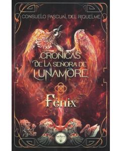 CRONICAS DE LA SEÑORA LUNAMORE 2 FENIX