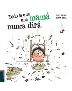 TODO LO QUE MAMA NUNCA DIRA