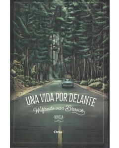 UNA VIDA POR DELANTE