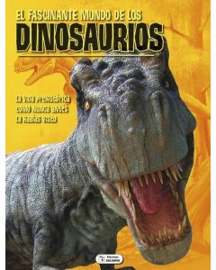 FASCINANTE MUNDO DE LOS DINOSAURIOS, EL