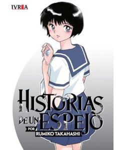 HISTORIAS DE UN ESPEJO TOMO UNICO