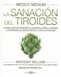 MEDICO MEDIUM LA SANACION DEL TIROIDES