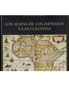 MAPAS DE LOS IMPERIOS Y LAS COLONIAS, LOS