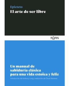 ARTE DE SER LIBRE, EL