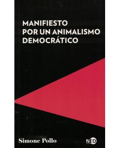 MANIFIESTO POR UN ANIMALISMO DEMOCRATICO