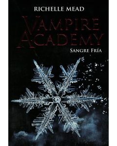 VAMPIRE ACADEMY SANGRE FRIA