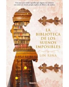 BIBLIOTECA DE LOS SUEÑOS IMPOSIBLES, LA