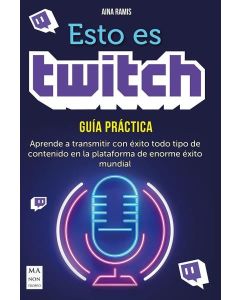 ESTO ES TWITCH GUIA PRACTICA