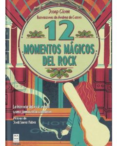 12 MOMENTOS MAGICOS DEL ROCK