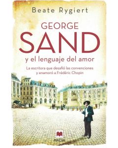 GEORGE SAND Y EL LENGUAJE DEL AMOR