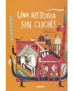 UNA HISTORIA SIN CLICHES