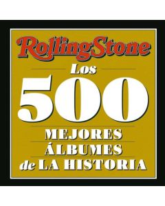 ROLLING STONE LOS 500 MEJORES ALBUMES DE LA HISTORIA