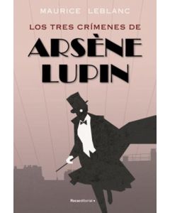 TRES CRIMENES DE ARSENE LUPIN, LOS