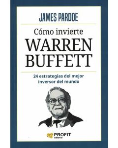 COMO INVIERTE WARREN BUFFETT