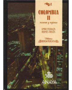 COLOMBIA II. RECURSOS Y REGIONES