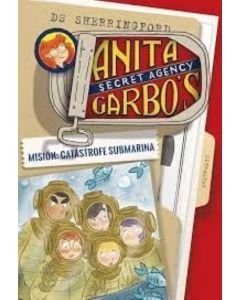 MISION CATASTROFE SUBMARINA ANITA GARBOS SECRET AGENCY