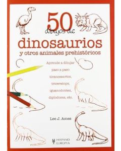 50 DIBUJOS DE DINOSAURIOS Y OTROS ANIMALES PREHISTORICOS