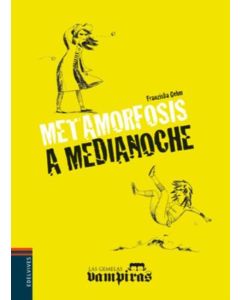 METAMORFOSIS A MEDIANOCHE