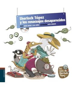 SHERLOCK TOPEZ Y LOS RENACUAJOS DESAPARECIDOS