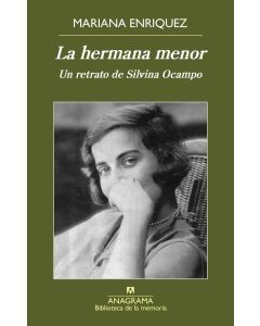 HERMANA MENOR, LA UN RETRATO DE SILVINA OCAMPO