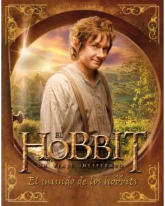 HOBBIT, EL. UN VIAJE INESPERADO. EL MUNDO DE LOS HOBBITS